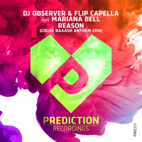 DJ OBSERVER & FLIP CAPELLA FEAT. MARIANA BELL - REASON (COLOR BAAASH ANTHEM 2016)